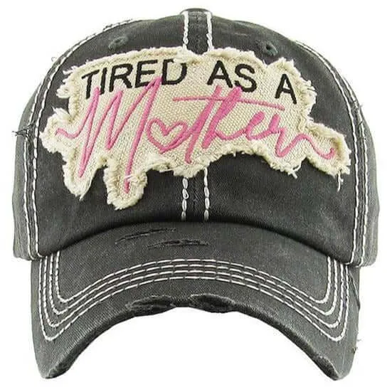 Tired As A Mother Distressed Baseball Hat | Vintage Black